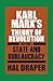 Karl Marx's Theory of Revolution, Volume 1: State and Bureaucracy