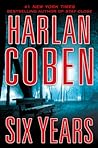 Six Years by Harlan Coben