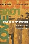 Love Is an Orientation by Andrew Marin