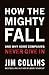 How The Mighty Fall: And Wh...