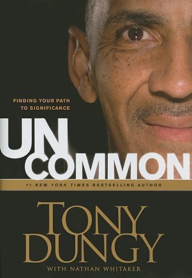 Uncommon by Tony Dungy