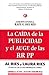 La caída de la publicidad y el auge de las RR.PP by Al Ries