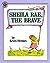 Sheila Rae, the Brave