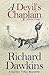 A Devil's Chaplain by Richard Dawkins