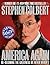 America Again by Stephen Colbert