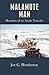 Malamute Man: Memoirs of an Arctic Traveler