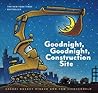 Goodnight, Goodnight, Construction Site