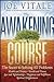 The Awakening Course: The S...