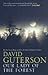 Our Lady of the Forest by David Guterson