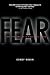 Fear: The History of a Poli...