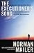 The Executioner's Song by Norman Mailer