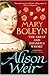 Mary Boleyn: The Great and Infamous Whore