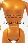 Dress Your Family in Corduroy and Denim by David Sedaris