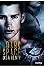 Dark Space (Dark Space, #1)