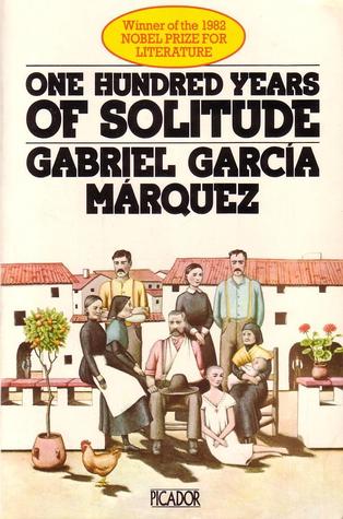 One Hundred Years of Solitude by Gabriel García Márquez