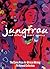 Jungfrau and Other Short Stories by The Caine Prize for African...