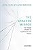 The Cracked Mirror: An Indian Debate on Experience and Theory