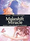 Makeshift Miracle Book 1 by Jim Zub