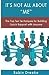 It's Not All About Me: The Top Ten Techniques for Building Quick Rapport with Anyone