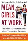 Mean Girls at Work by Katherine Crowley