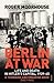 Berlin at War: Life and Dea...