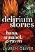 Delirium Stories: Hana, Annabel, and Raven (Delirium, #0.5-#2.5)