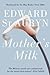 Mother's Milk by Edward St. Aubyn