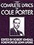 The Complete Lyrics of Cole Porter by Cole Porter