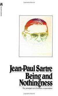 Being and Nothingness by Jean-Paul Sartre