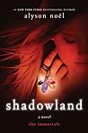 Shadowland by Alyson Noel