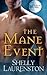 The Mane Event by Shelly Laurenston