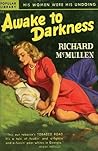 Awake to Darkness by Richard McMullen