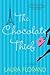 The Chocolate Thief by Laura Florand