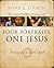 Four Portraits, One Jesus: A Survey of Jesus and the Gospels