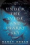 Under the Wide and Starry Sky by Nancy Horan