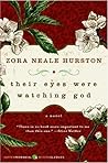 Their Eyes Were Watching God by Zora Neale Hurston