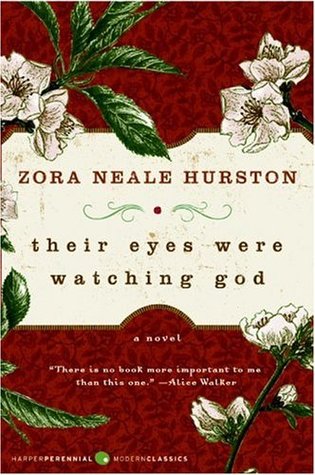 Their Eyes Were Watching God by Zora Neale Hurston