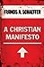 A Christian Manifesto by Francis A. Schaeffer