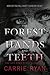 The Forest of Hands and Teeth (The Forest of Hands and Teeth, #1)