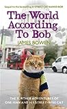 The World According to Bob by James Bowen