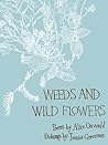 Weeds and Wild Flowers by Alice Oswald