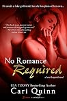 No Romance Required by Cari Quinn