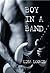 Boy in a Band by Lisa Loomis