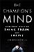 The Champion's Mind: How Great Athletes Think, Train, and Thrive