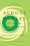 The Doors of Perception & Heaven and Hell by Aldous Huxley