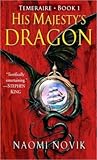 His Majesty's Dragon by Naomi Novik