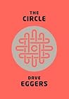 The Circle by Dave Eggers