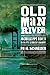 Old Man River: The Mississippi River in North American History