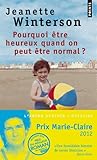 Pourquoi être heureux quand on peut être normal ? by Jeanette Winterson