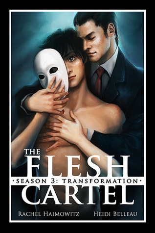 The Flesh Cartel, Season 3 by Rachel Haimowitz